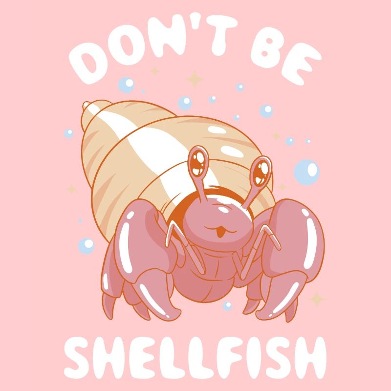 Dont Be Shellfish Crab Gift