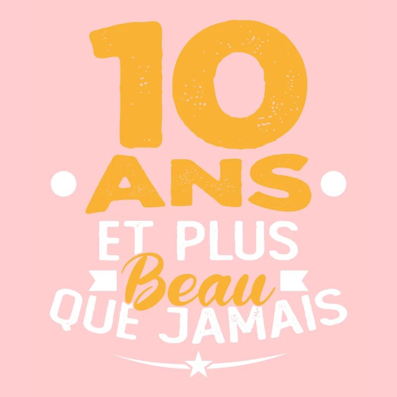 10 Ans et plus beau que jamais