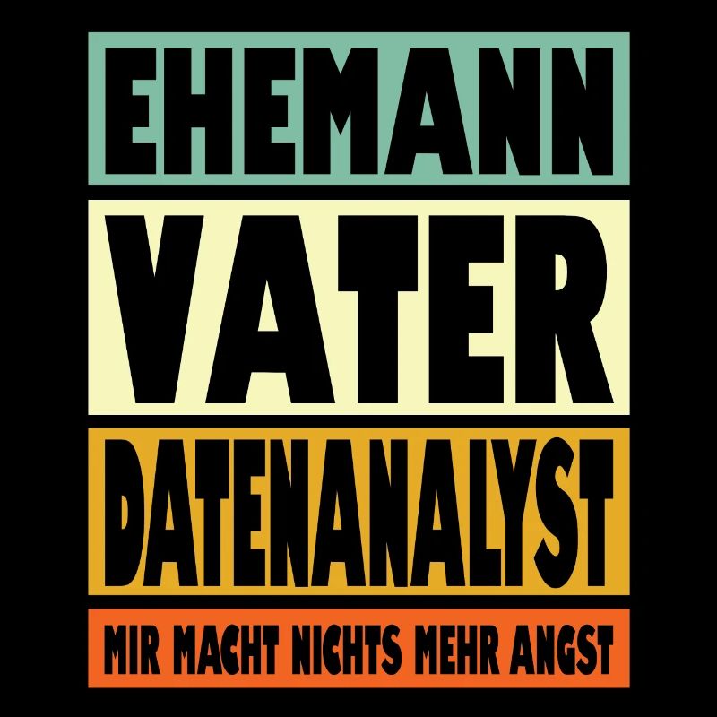 Datenanalyst Vater Ehemann Held