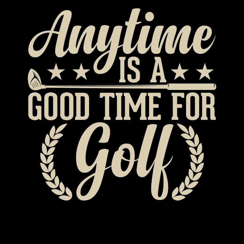 Anytime is a good time for golfing - Golfer