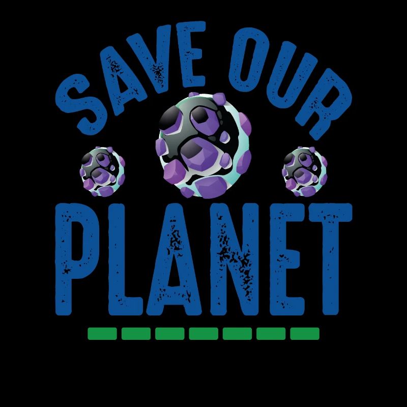 Save Our Planet Earth Protection Support