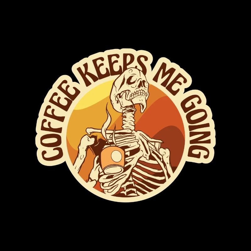 Kaffee - Coffee keeps me going