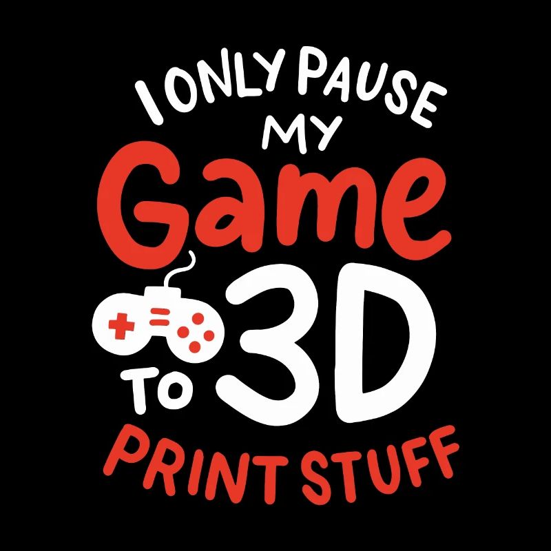 I'm pausing my game to 3D print stuff