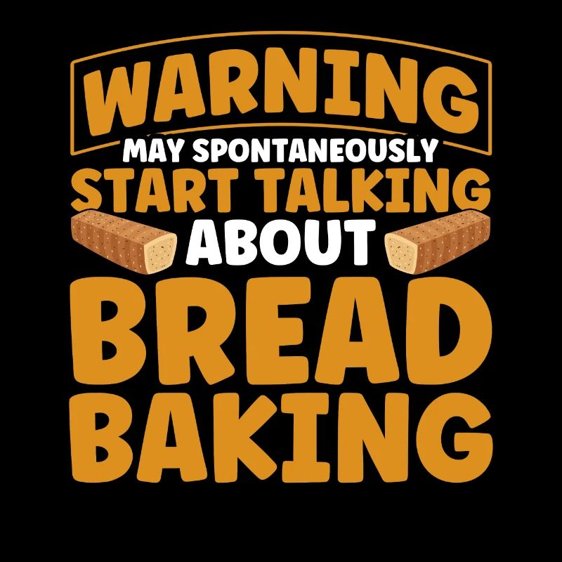 Brotbacken Geschenk Bäckerei Zitat Bäcker