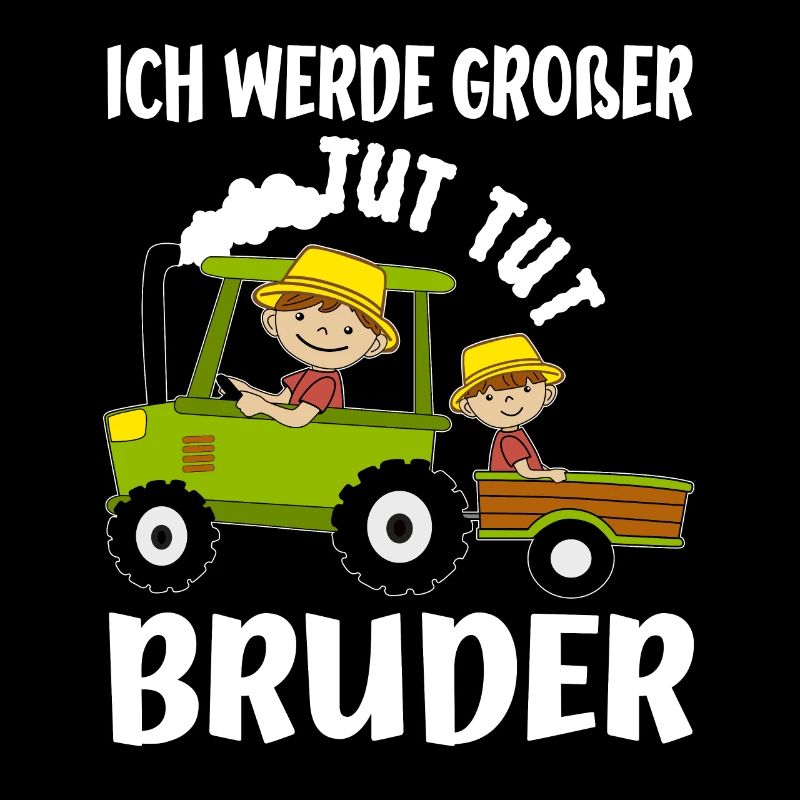 Ich Werde Großer Bruder Bauer & Traktor Idee
