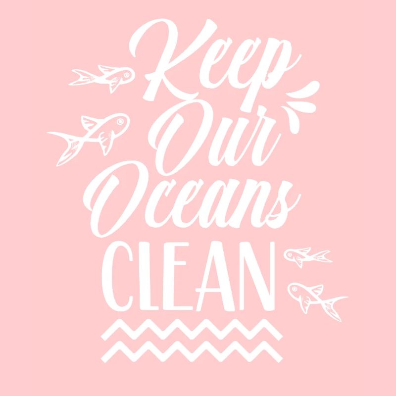 Keep Our Oceans Clean See Ocean Protection