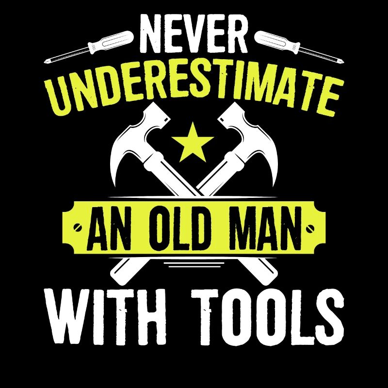 Never underestimate an old man with tools