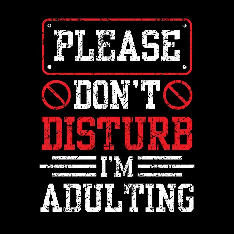 Please do not disturb I will grow up birthday