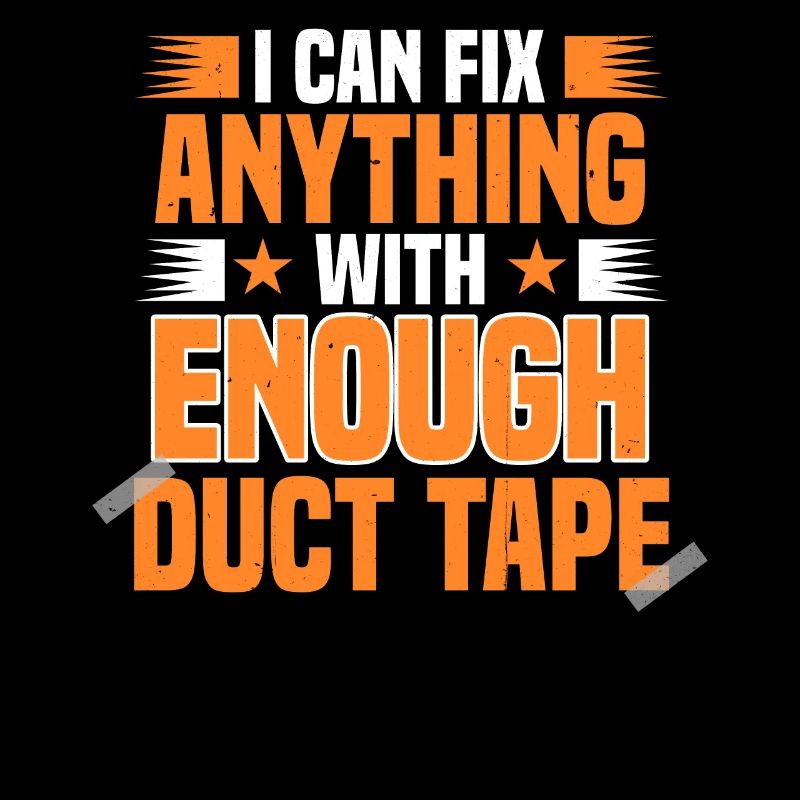 I can fix everything with enough tape
