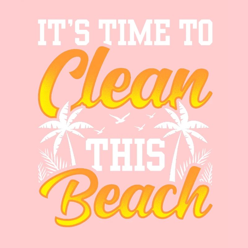 It's time to clean this beach Beaches
