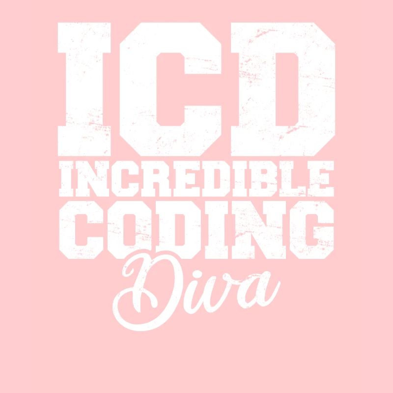 Codeur médical drôle Facturation Incroyable diva du codage