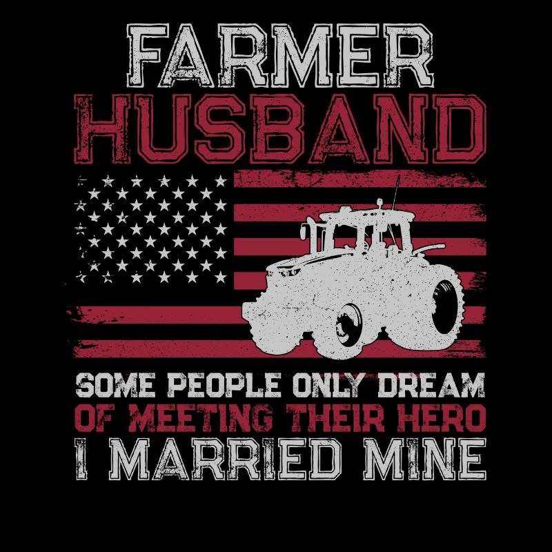 Farming Farmer Husband Tractor