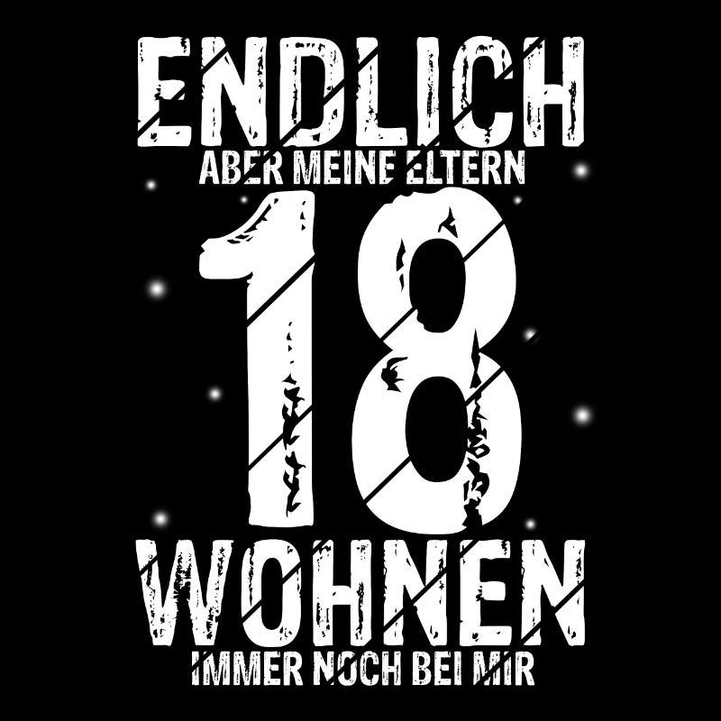 Endlich 18 Aber Meine Eltern Wohnen Immer Noch Bei