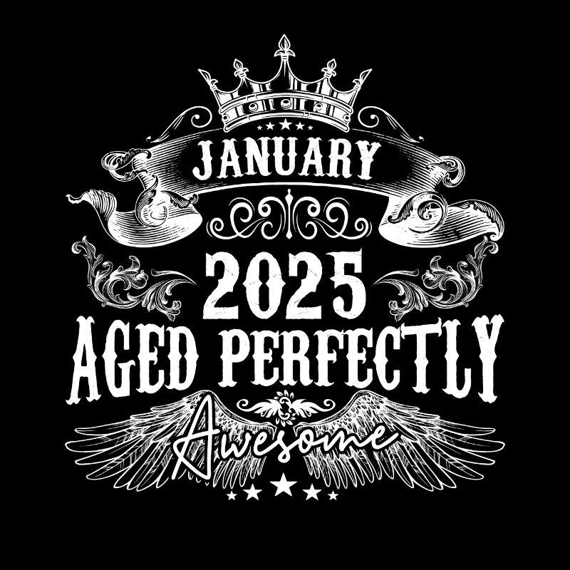 2025 | Januar 2025 Geburtstag Perfekt gealtert