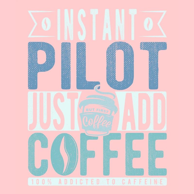 Pilot coffee saying