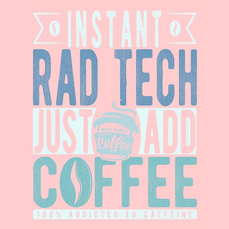 Rad Tech Coffee Saying