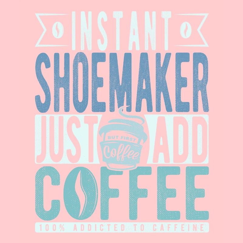 Schuster Kaffee Spruch