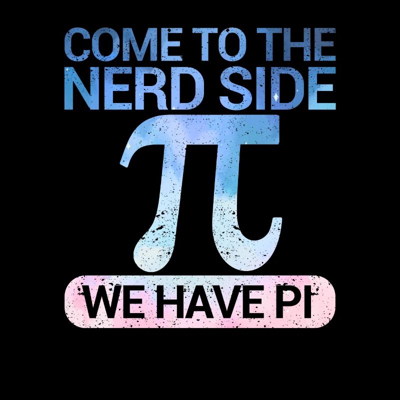 Komm auf die Nerd-Seite Wir haben Pi Day Math Nerd