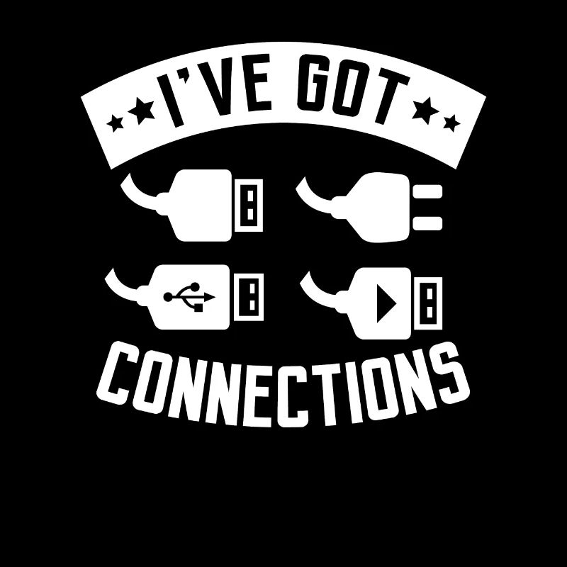 I have Connections Computer Programmer Tech Savy