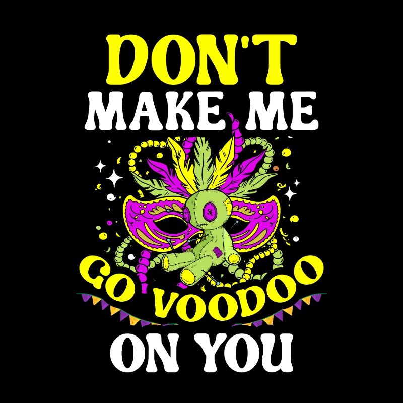 Don't let me go voodoo at your carnival