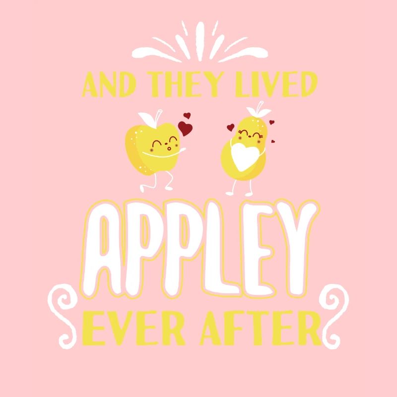 And They Lived Appley Ever After Pun