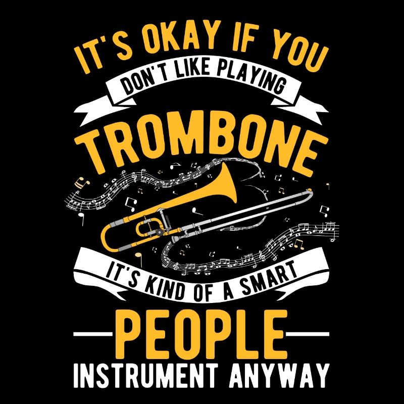 Trombone Gift Trombone Player Trombonist