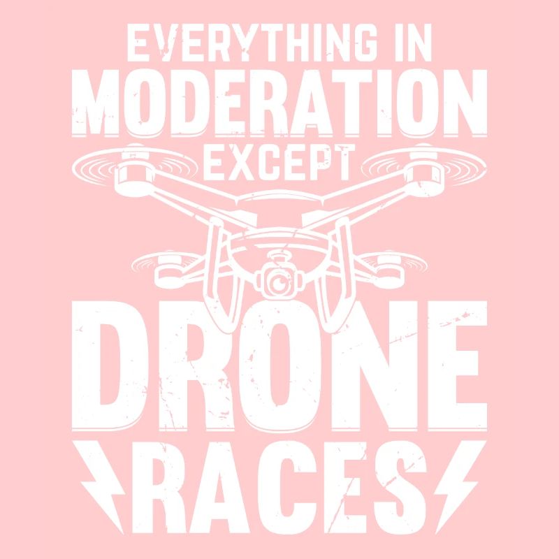 Tout avec modération sauf les courses de drones - Dron