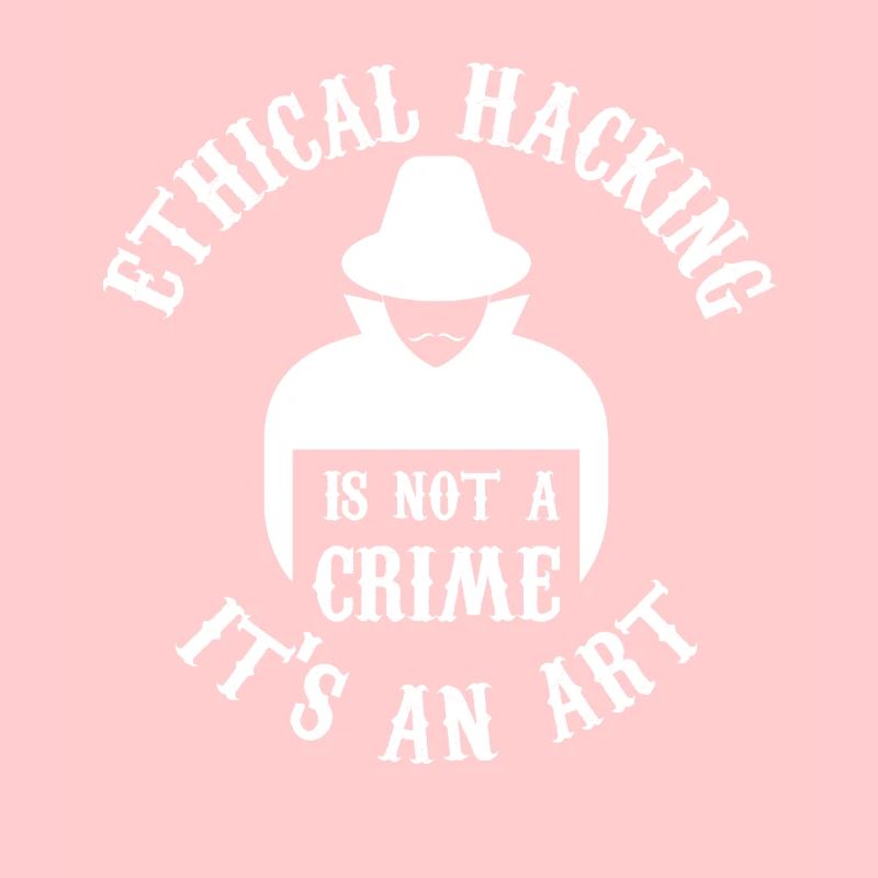 ethical hacking is not a crime its an art Design