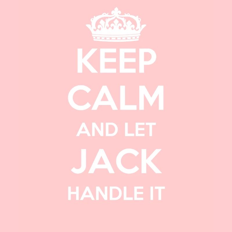 Keep Calm Handle It - First Name Name Funny Jack