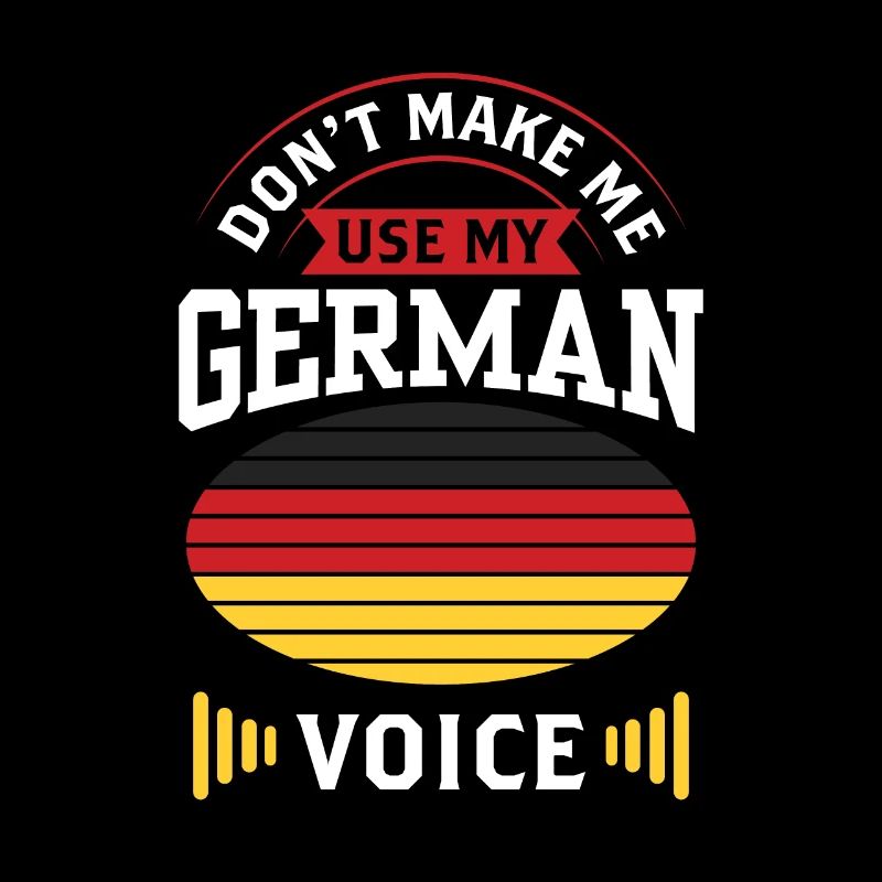 Don't force my German voice German