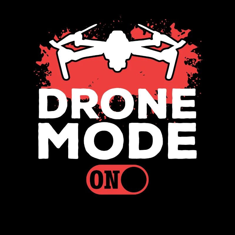 Drone Mode On - Drone Flying Drone Racing Drone Pi