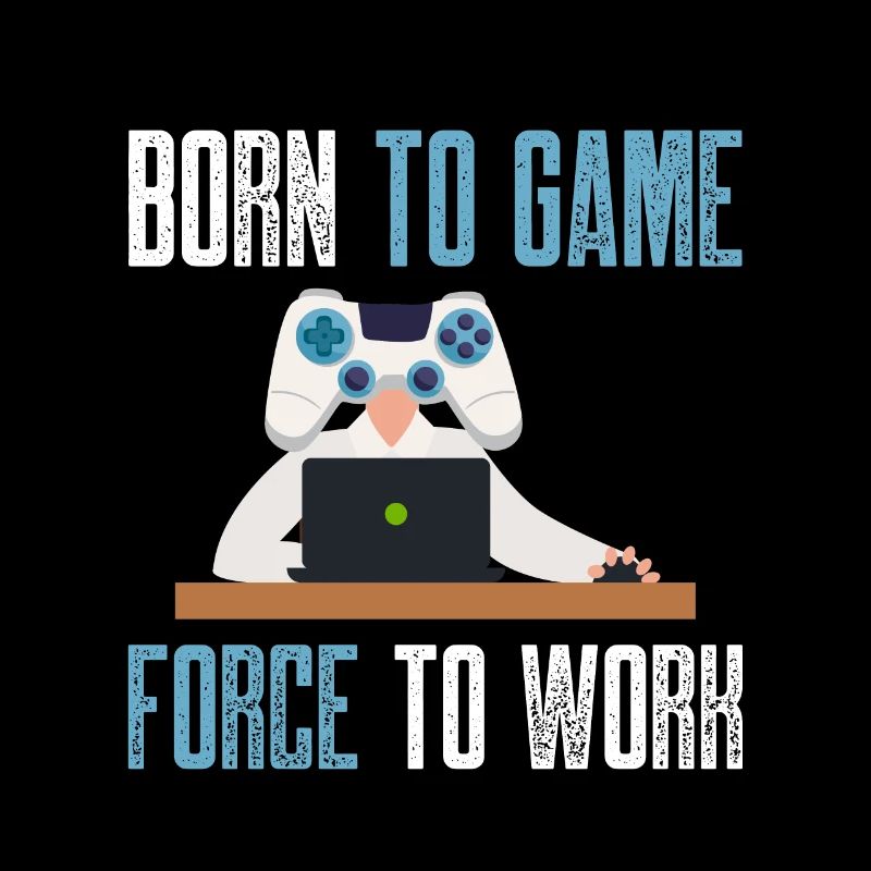 born to game forced to work Design for a videogame