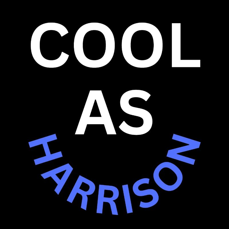 Cool as Harrison Name