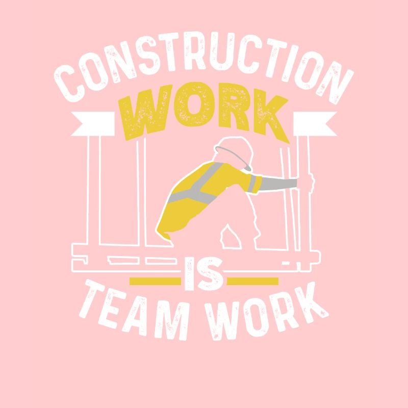 Construction work is teamwork Construction site teamwork