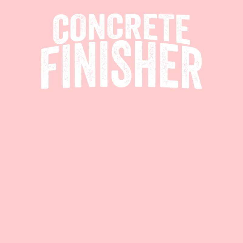 Concrete Finisher Funny Construction Worker Mason