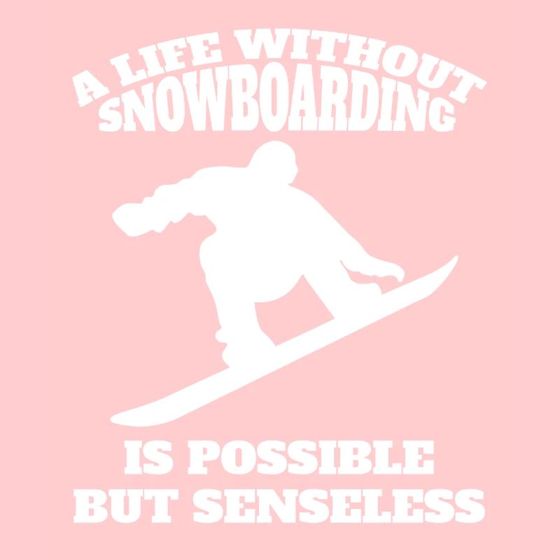 Snowboard Spruch Snowboardfahrer Wintersport