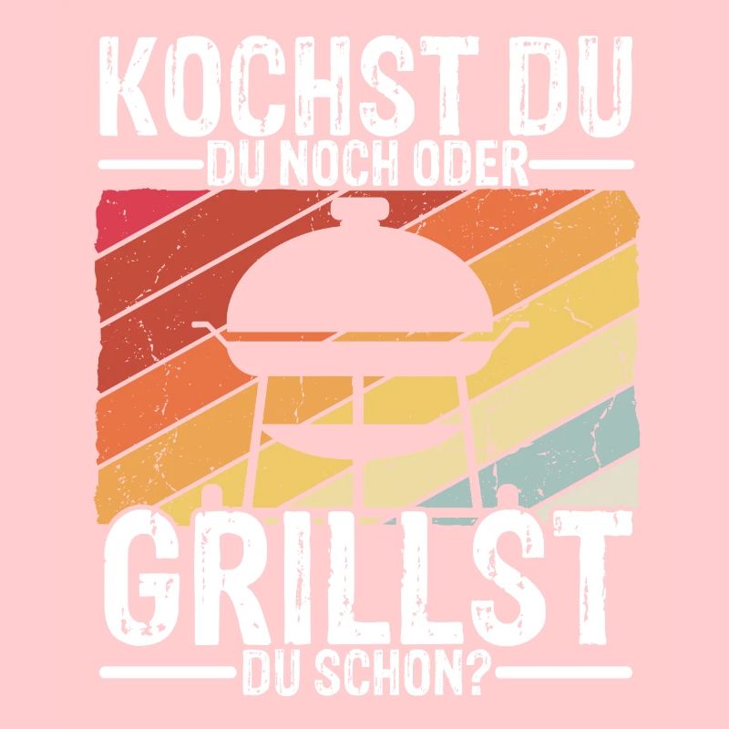 Kochst Du Noch Oder Grillst Du Schon? Grill Liebha