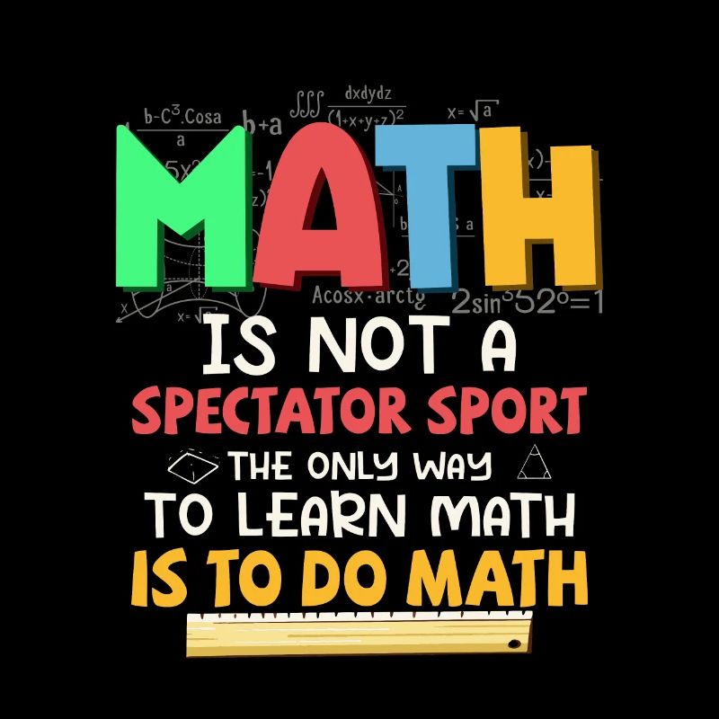 Math Is Not A Spectator Sport Education Math Teach