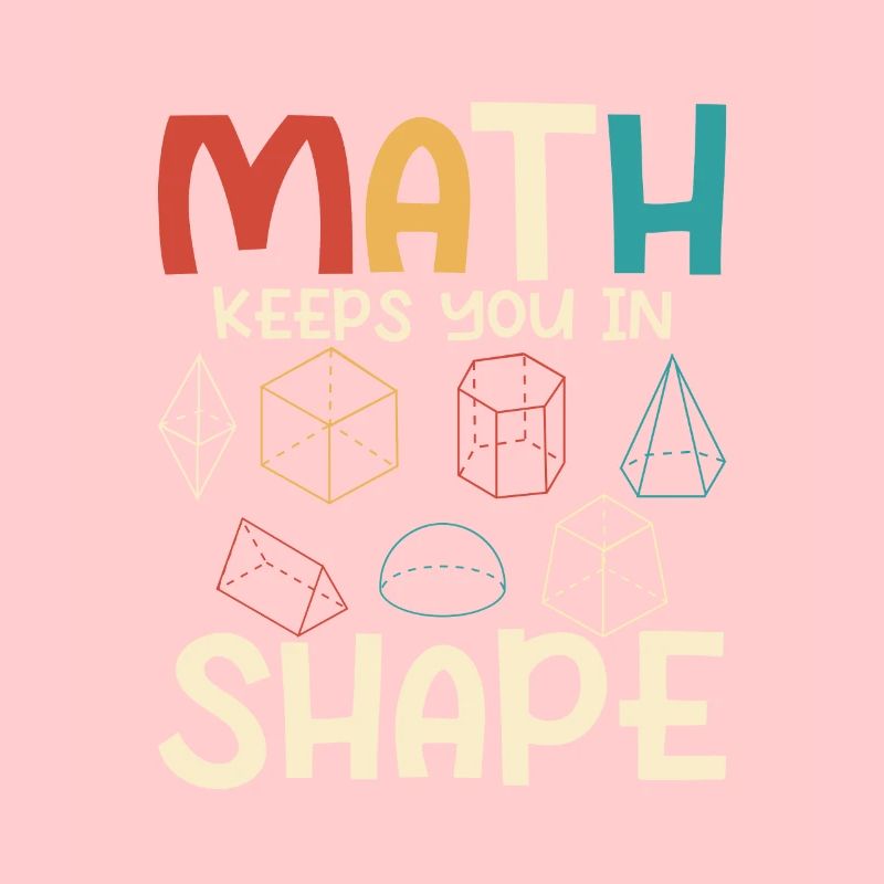 Math Keeps You In Shape Math Teacher Education