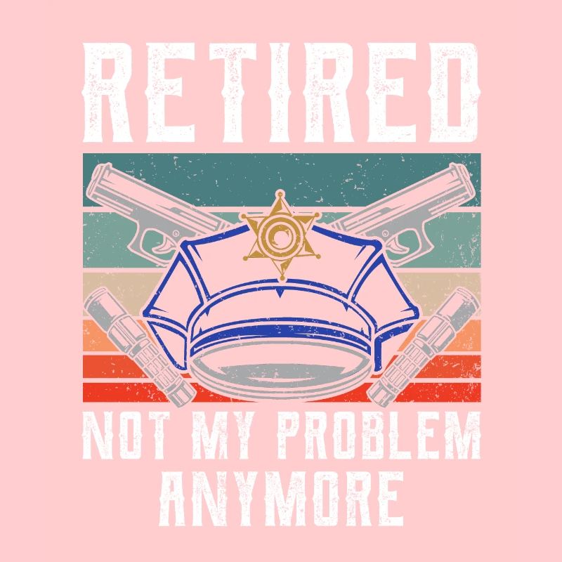 In retirement, no longer my problem policeman