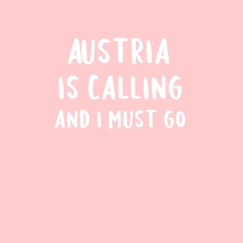 Austria Is Calling And I Must Go