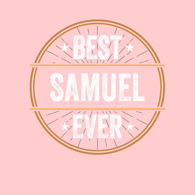 Best Samuel Ever First Name Name Gift