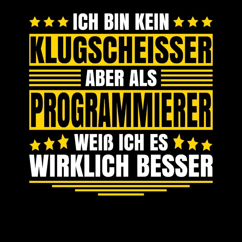 Herren Kein Klugscheisser bin Programmierer Spruch