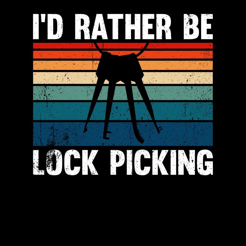 I'd Rather Be Lock Picking