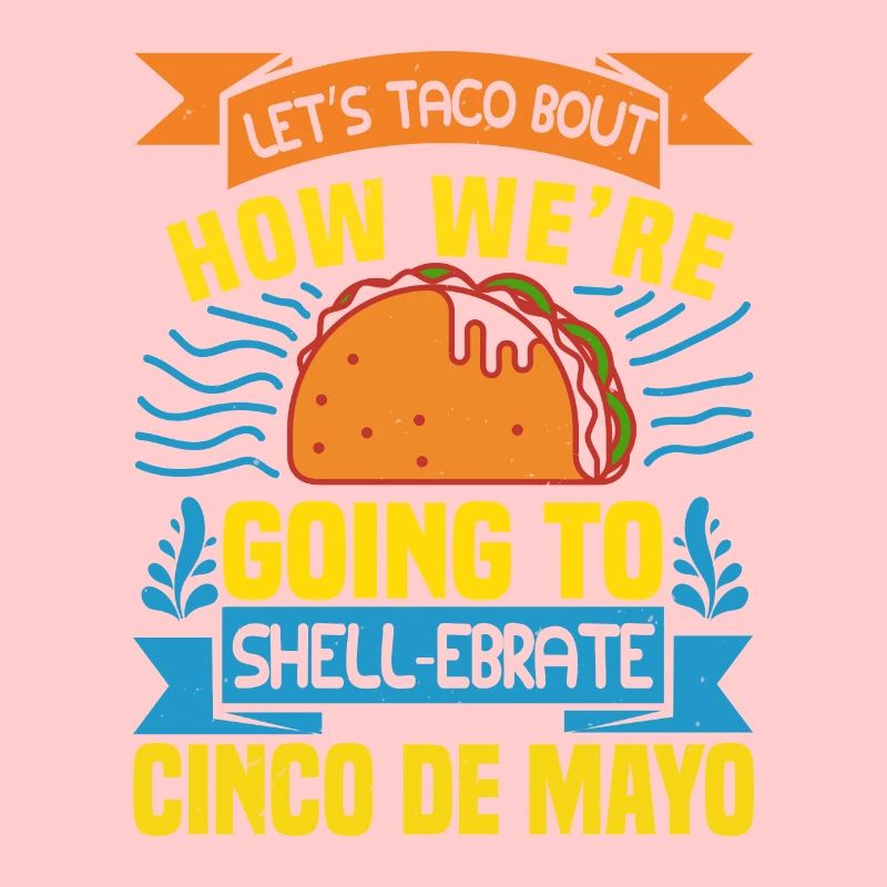 COMMENT NOUS ALLONS SHELL EBRATE CINCO DE MAYO
