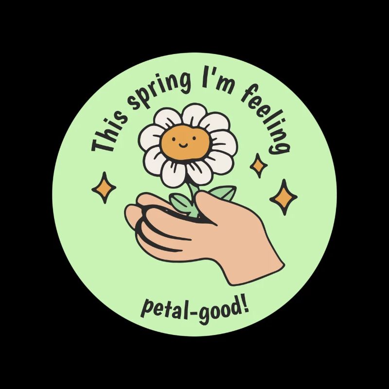 This Spring I'm Feeling Petal-Good! Bloom Spring
