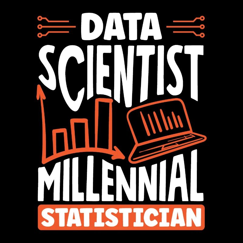 Data Scientist Millennial Statistician