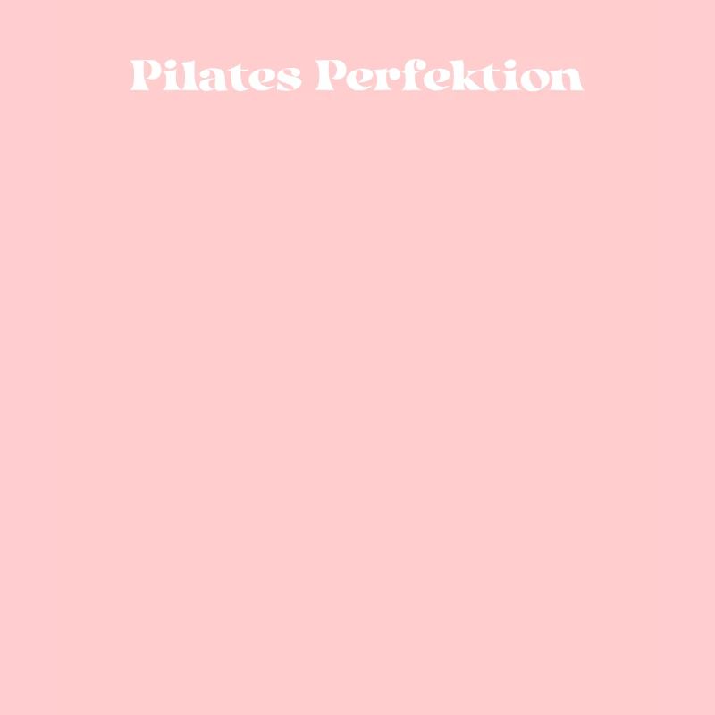 Pilates - Pilates Perfektion