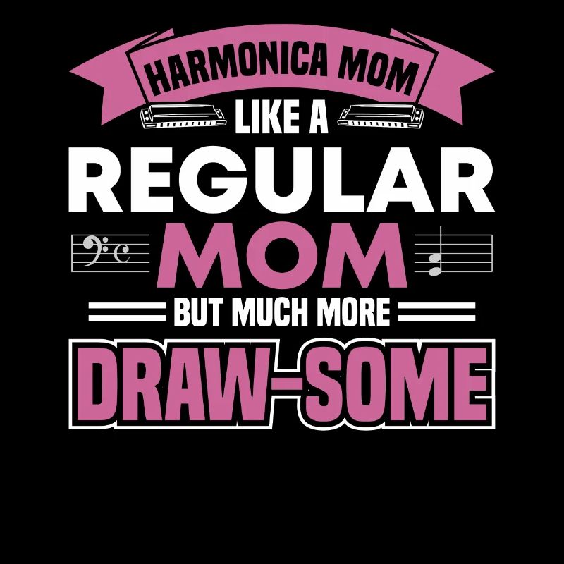 Harmonica Mom Mouth Organ Harmonica Player