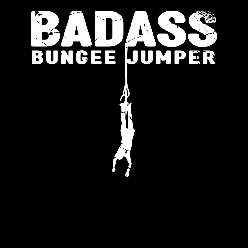 Badass Bungee Jumper Bungee Jumping Adrenaline